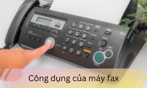 Công dụng của máy fax