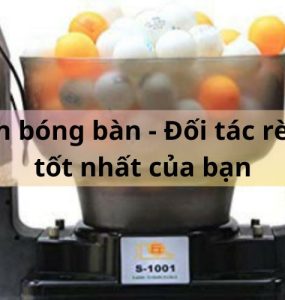 May ban bong ban Doi tac ren luyen tot nhat cua ban